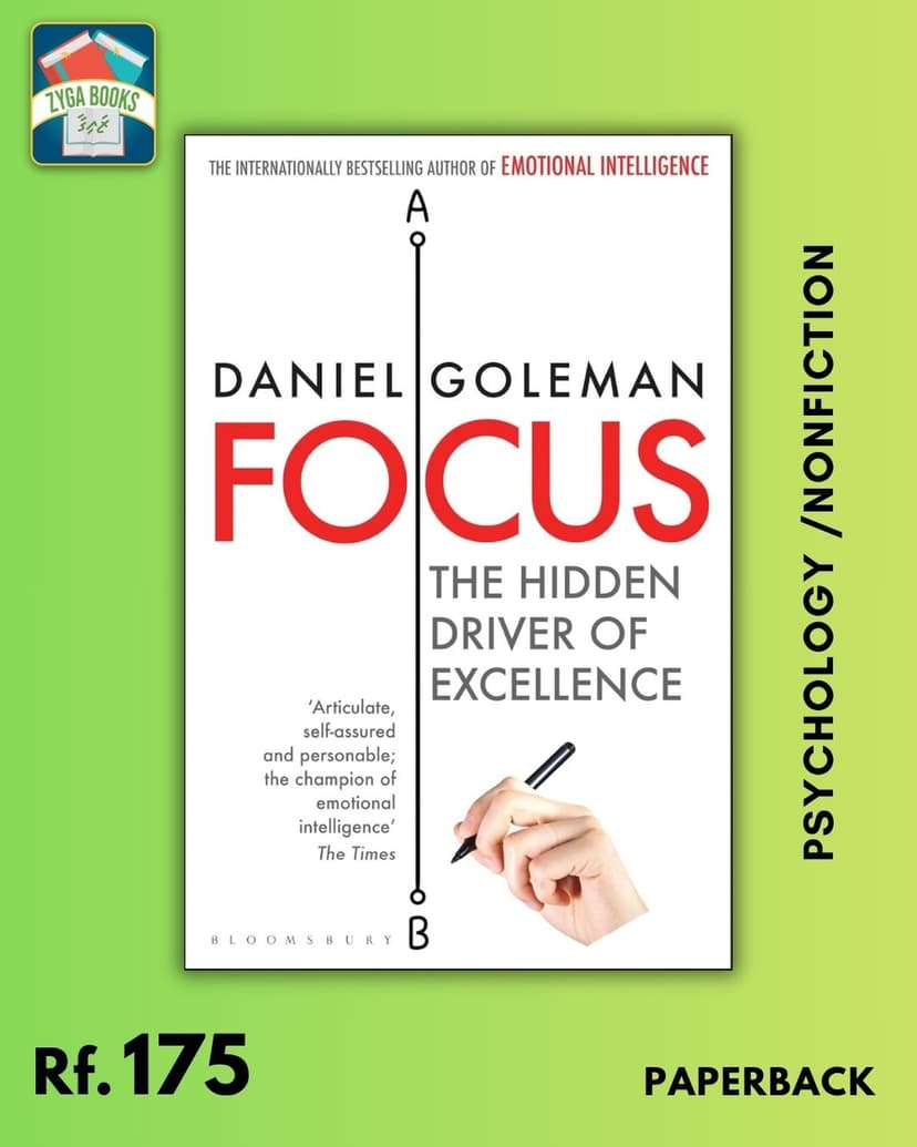 Focus: The Hidden Driver of Excellence