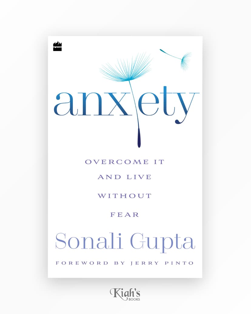Anxiety: Overcome It and Live Without Fear